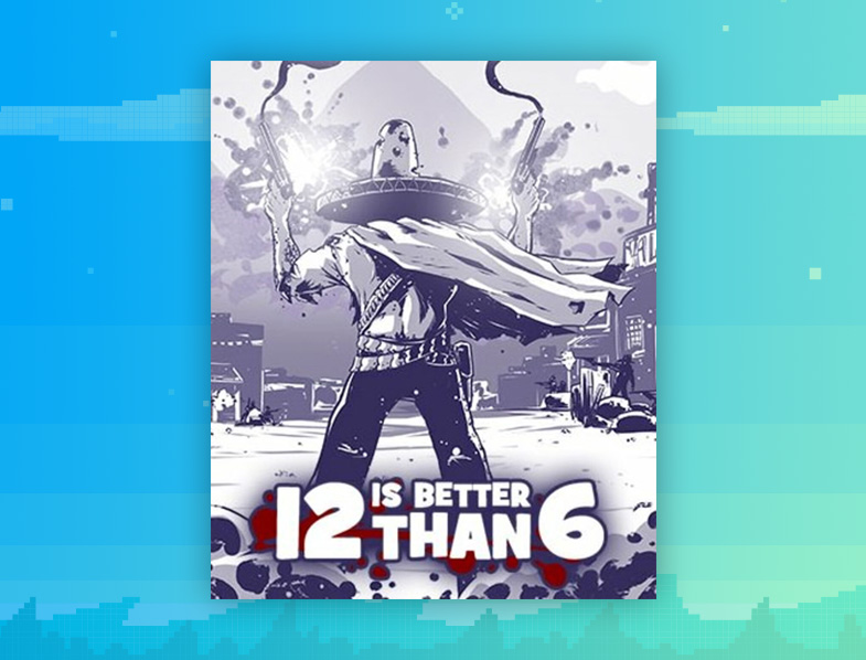 12 is Better Than 6