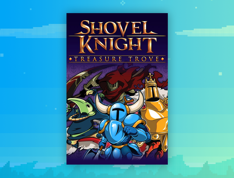 Shovel Knight: Treasure Trove
