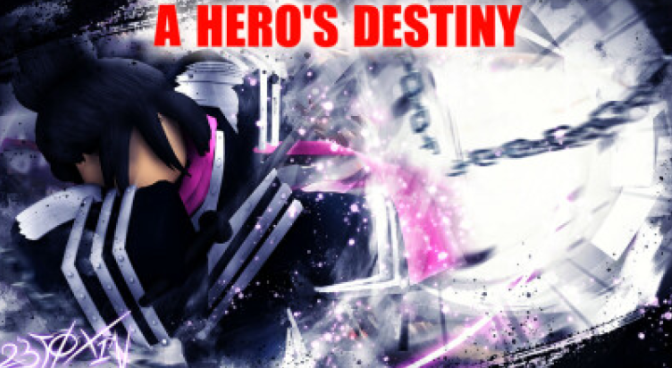 A Hero's Destiny