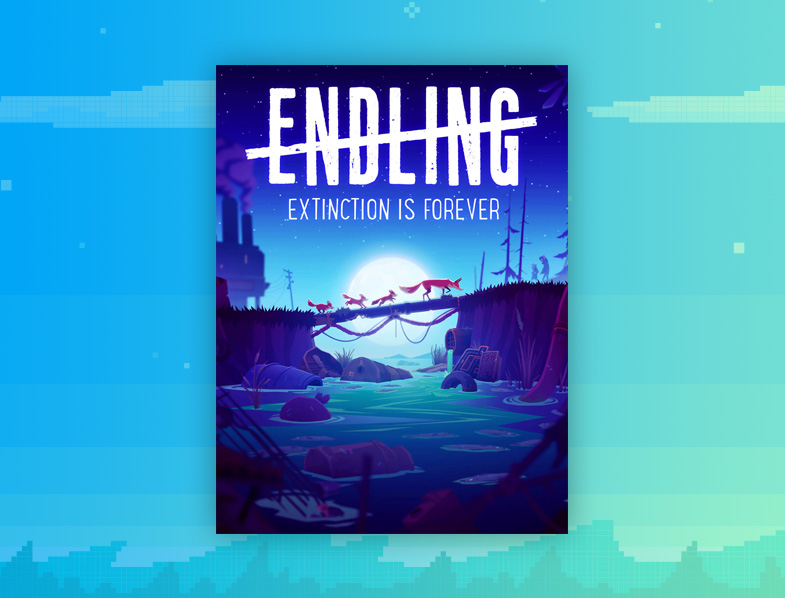 Endling: Extinction is Forever
