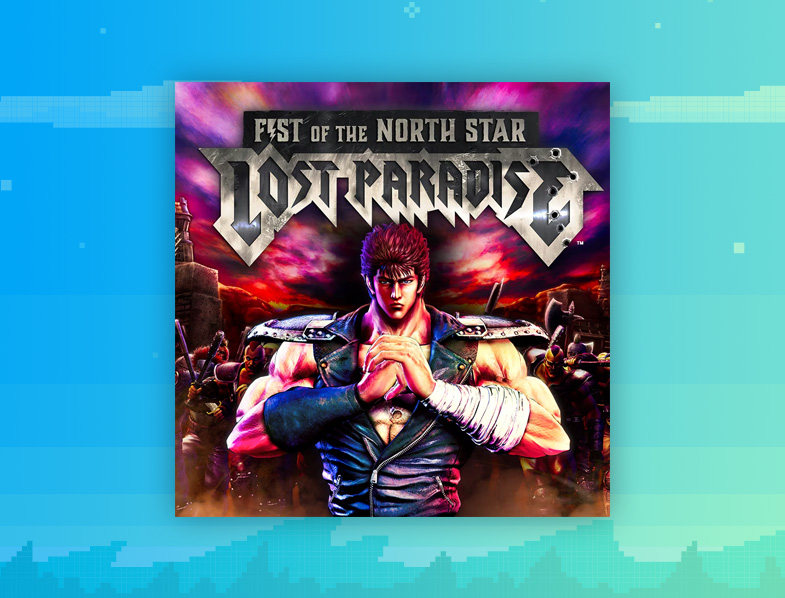 Fist of the North Star: Lost Paradise