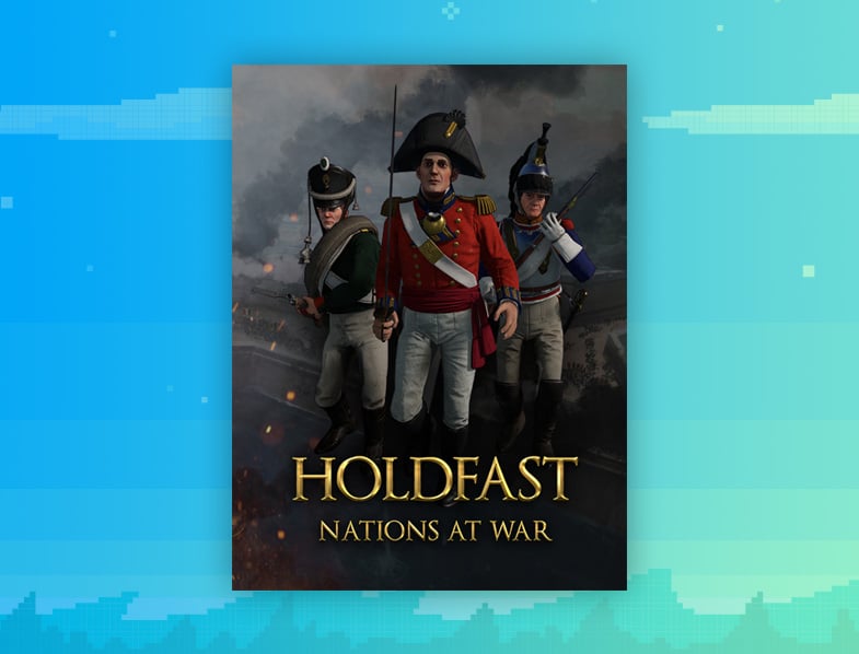 Holdfast: Nations At War