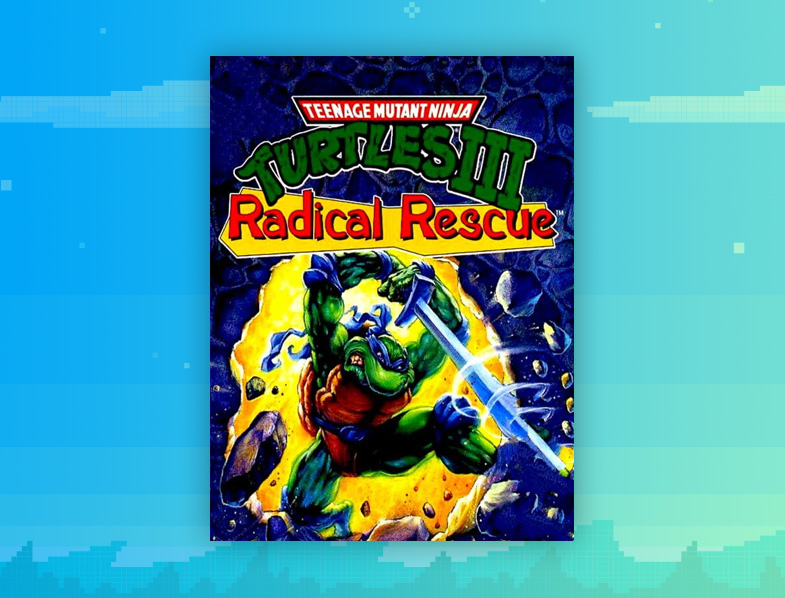 TMNT 3: The Radical Rescue