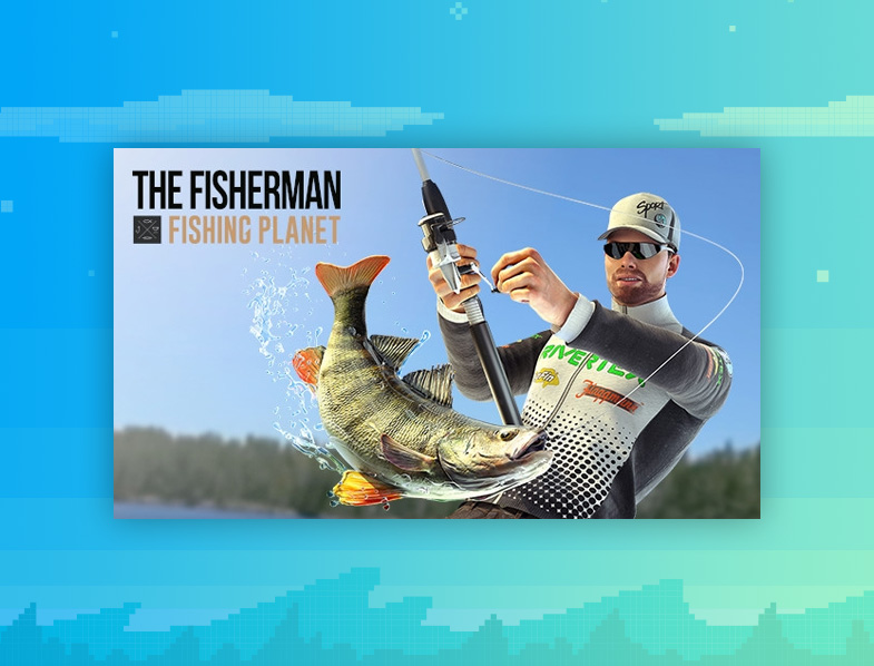 The Fisherman – Fishing Planet