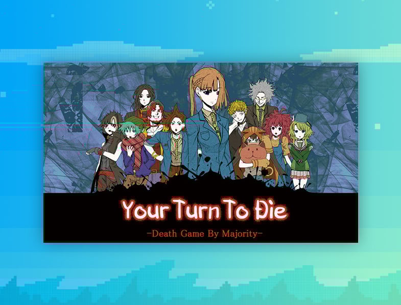 Your Turn to Die