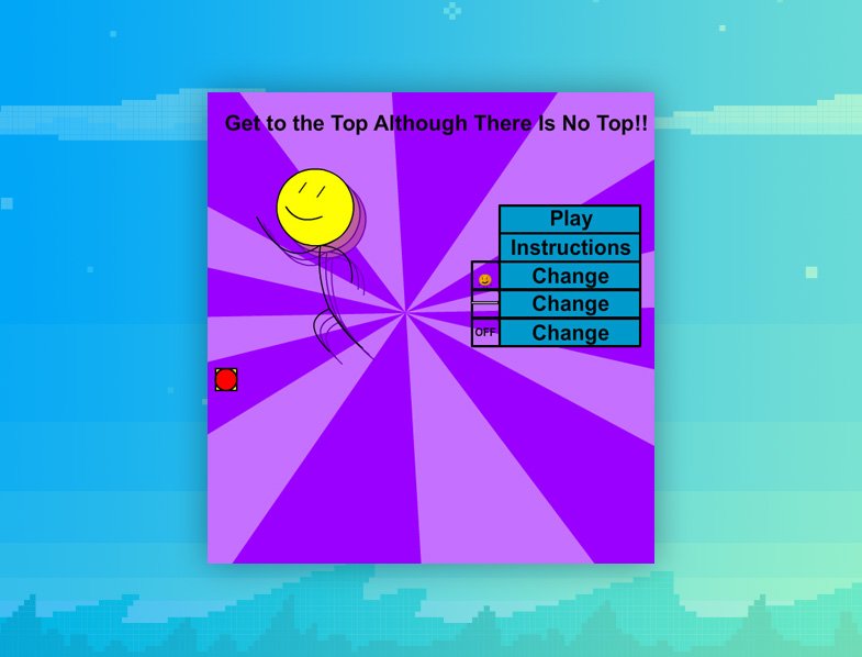 Get to the Top Although There Is No Top!
