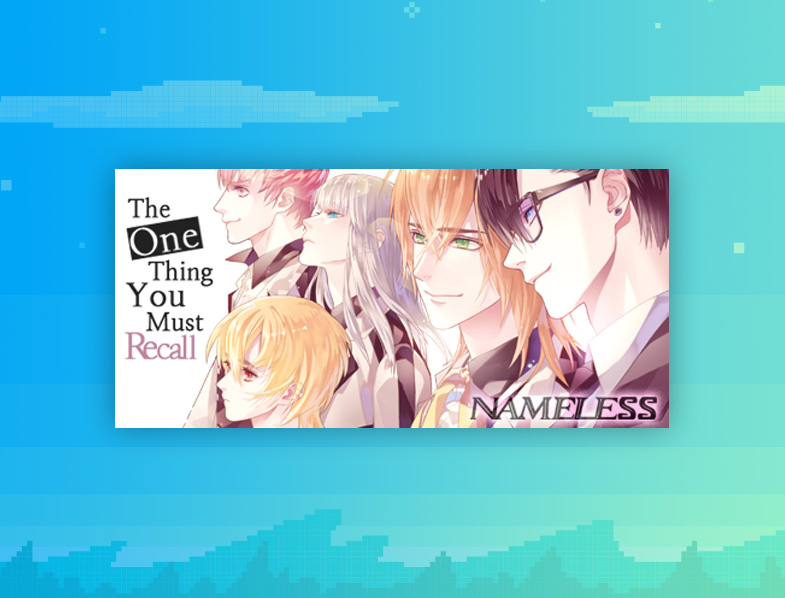 Nameless: The one thing you must recall
